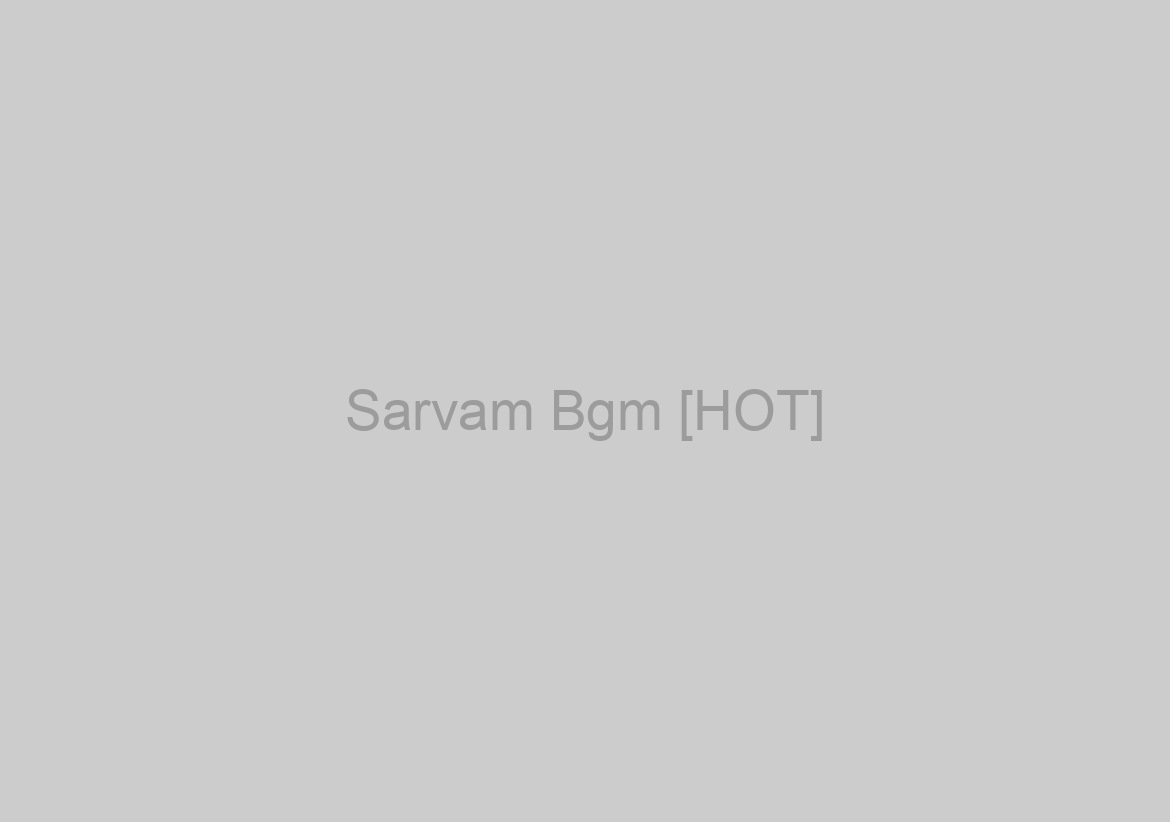 Sarvam Bgm [HOT]